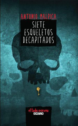 [El libro de los héroes 01] • El Libro De Los Heroes 01 - Siete Esqueletos Decapitados